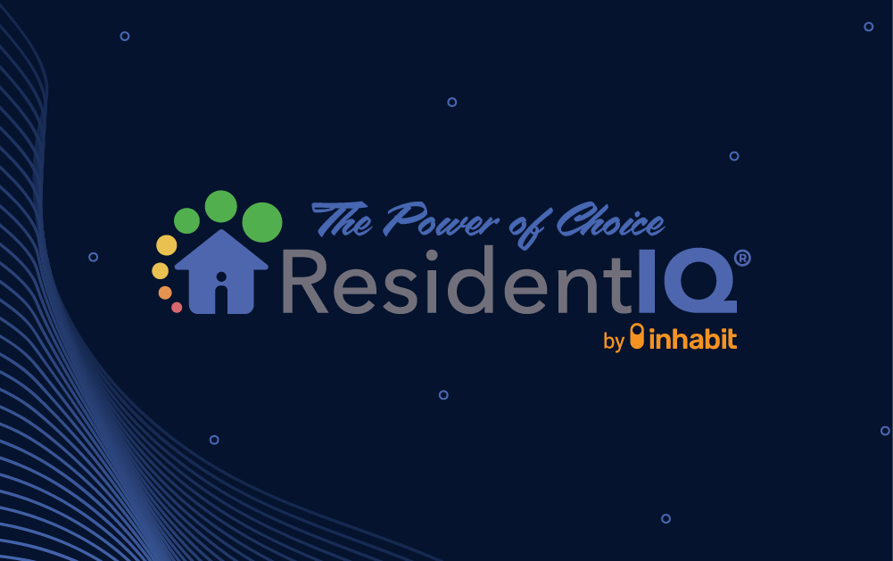The Power of Choice, ResidentIQ by Inhabit