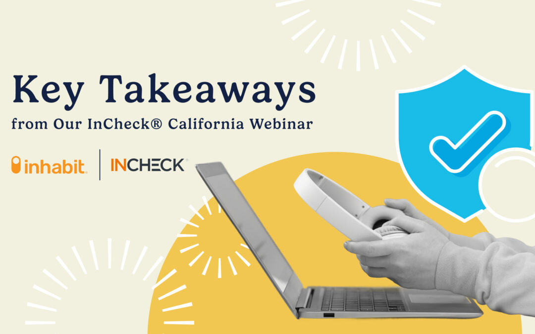 Preparing for New Legislation: Key Takeaways from Our InCheck® California Webinar