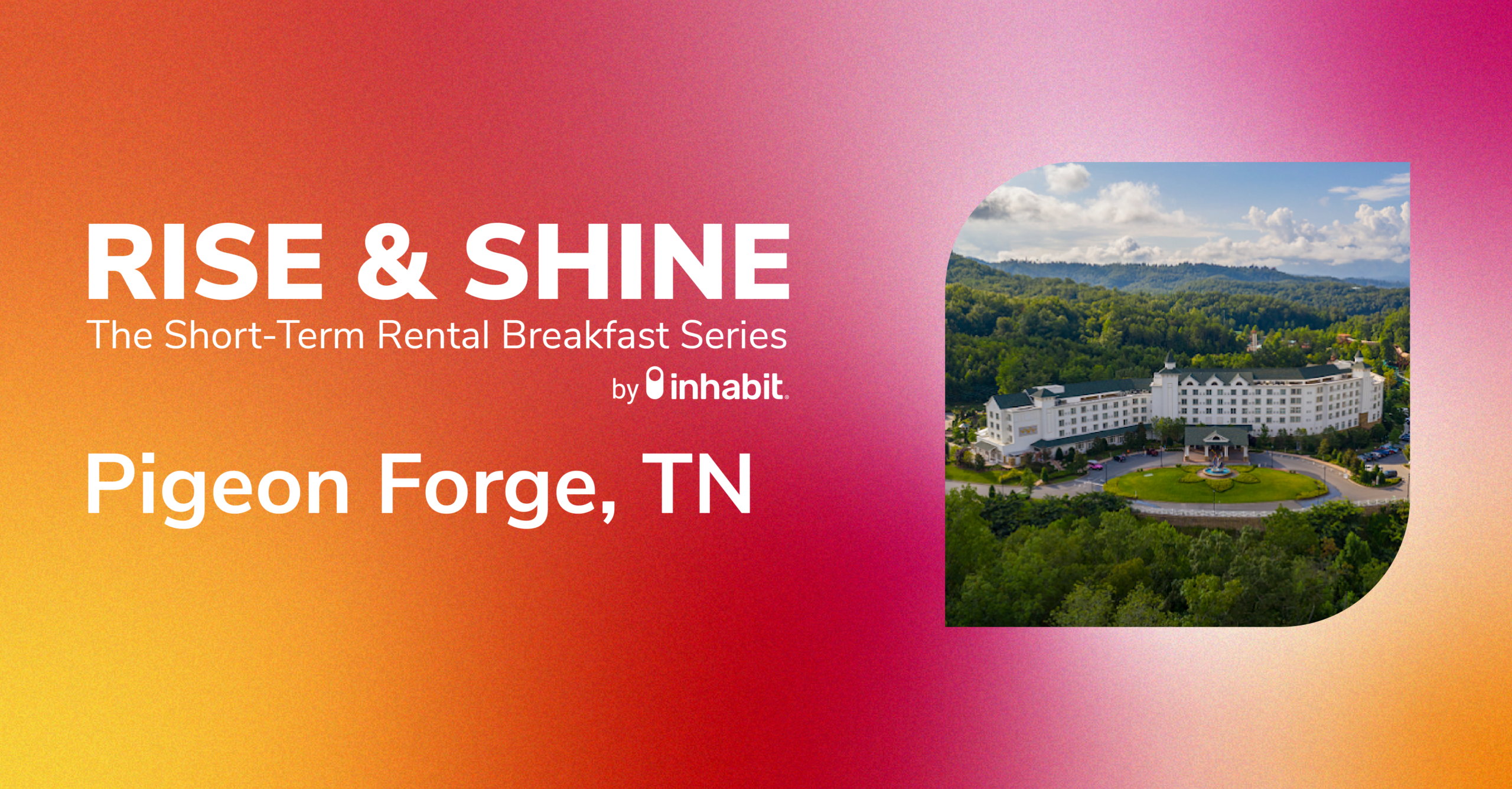 Rise and Shine Pigeon Forge Blog Rise & Shine Pigeon Forge Recap
