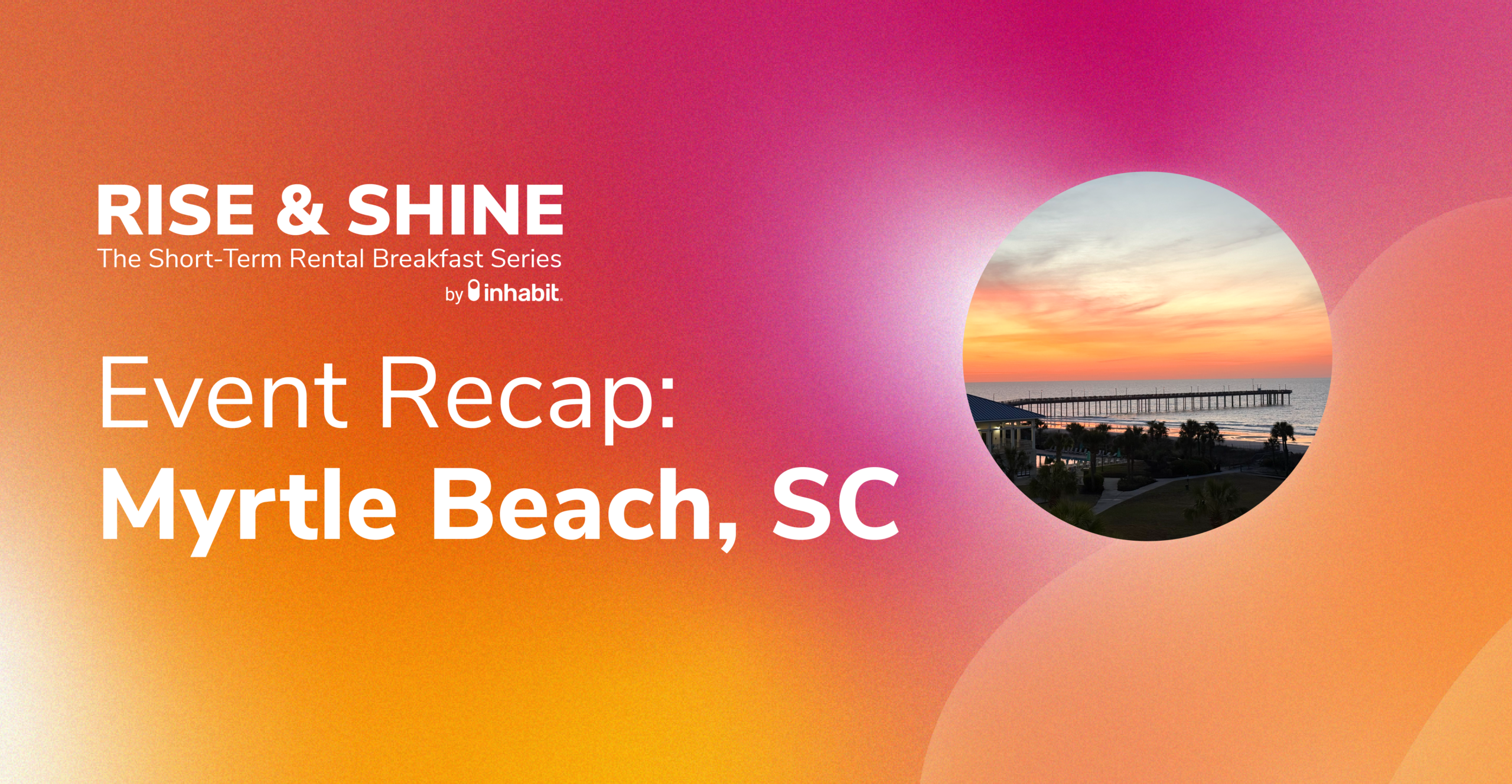 Rise & Shine Recap: Myrtle Beach