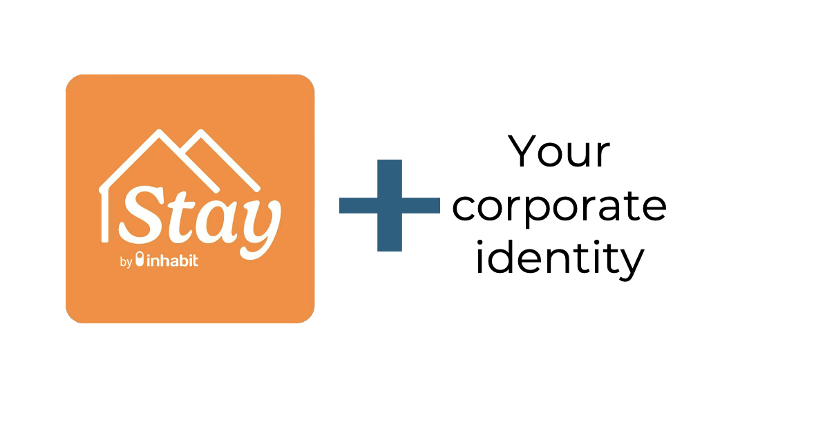 Stay plus your corporate identity.